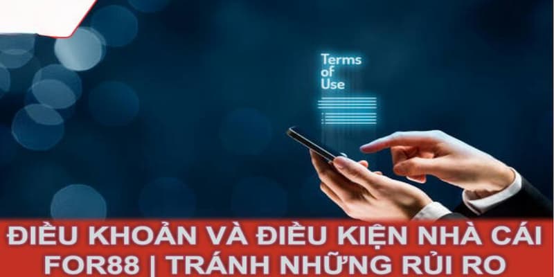 Những điều cần biết trong điều khoản và điều kiện