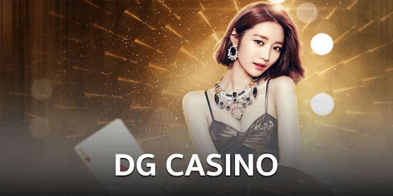 Tìm hiểu nguồn gốc DG Casino