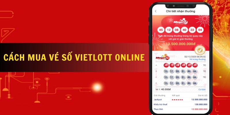 Cách mua vé xổ số Vietlott online đơn giản